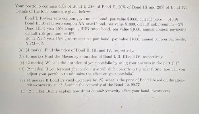 Solved Your portfolio contains 40% of Bond I, 20% of Bond | Chegg.com