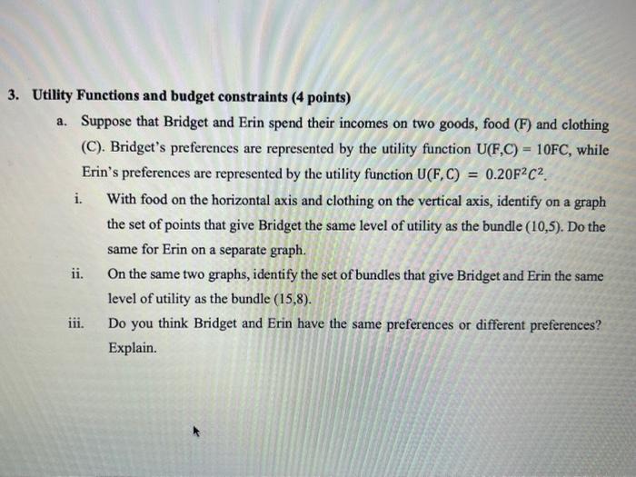 Solved Utility Functions and budget constraints (4 points) | Chegg.com