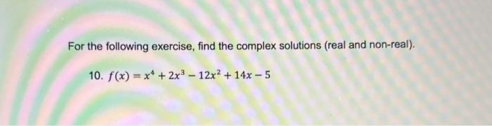 Solved For the following exercise, find the complex | Chegg.com