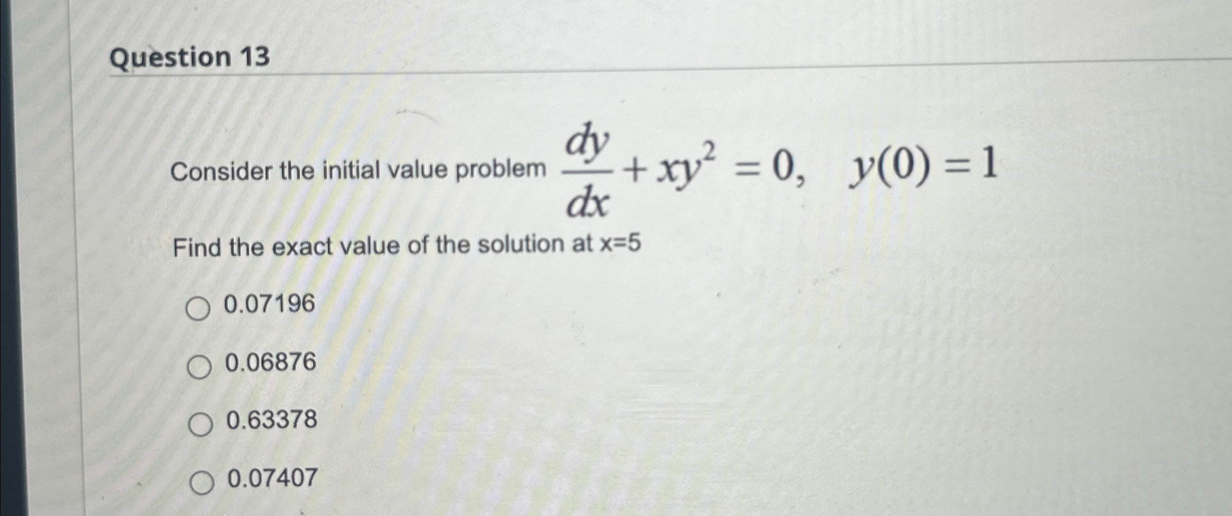 Solved Question 13Consider the intital value problem | Chegg.com