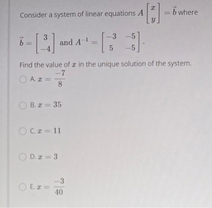 Solved = B Where 7 [:] Consider A System Of Linear Equations | Chegg.com