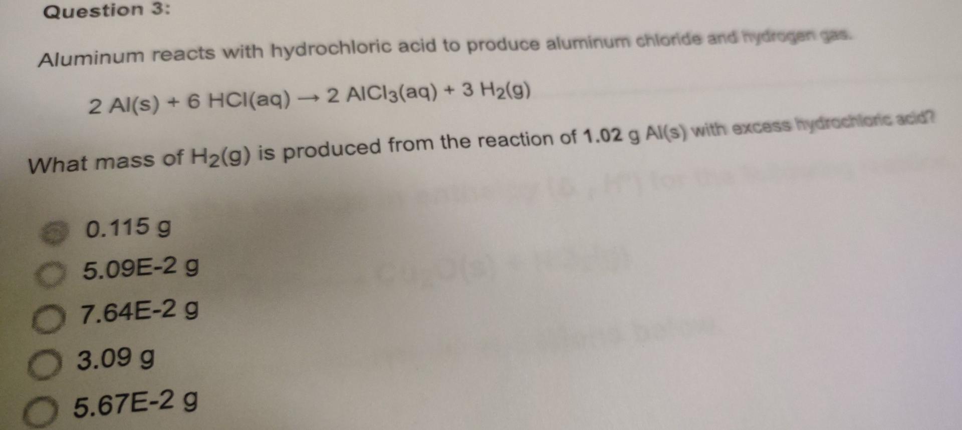 Solved Question 3 Aluminum reacts with hydrochloric acid to