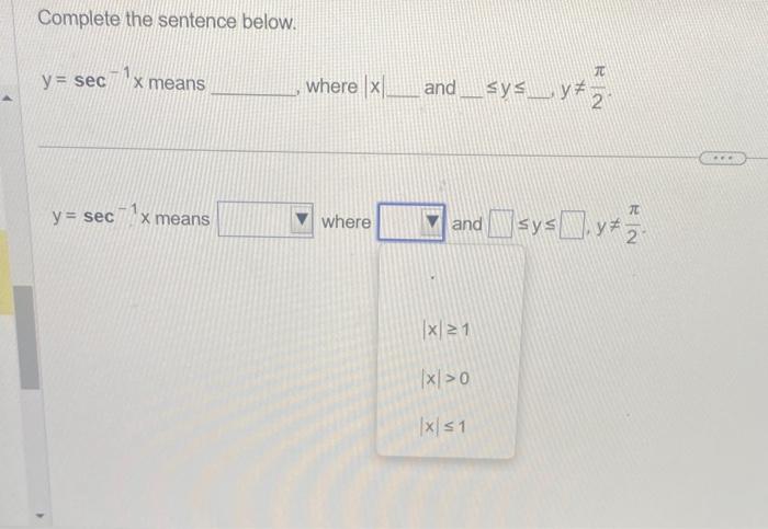 Solved Complete The Sentence Below Ysec−1x Means Where 8606