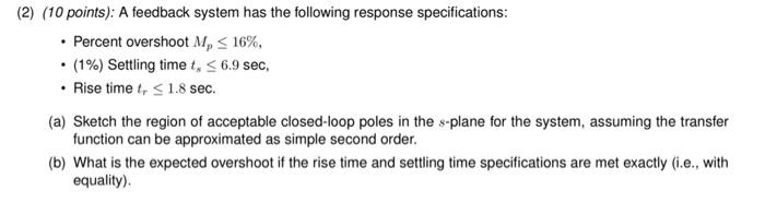 Solved (2) (10 points): A feedback system has the following | Chegg.com