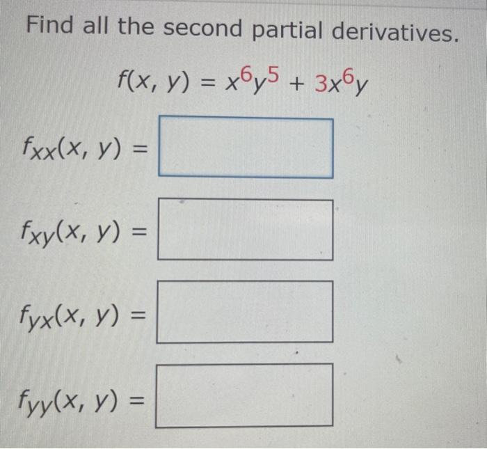 Find all the second partial derivatives. \[ f(x, y)=x^{6} y^{5}+3 x^{6} y \]