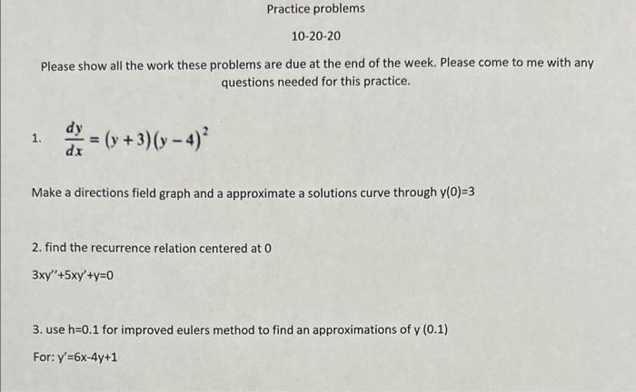 Solved Please show all the work these problems are due at | Chegg.com