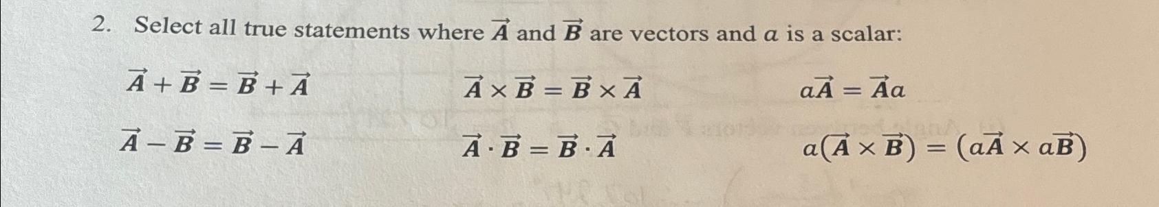 Solved Select all true statements where vec(A) ﻿and vec(B) | Chegg.com