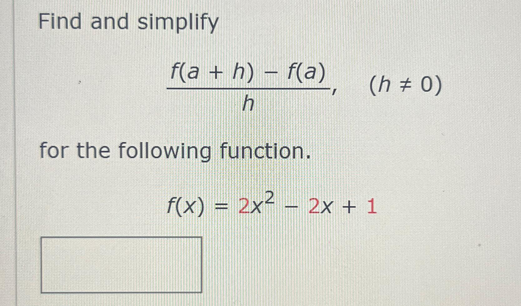 Solved Find And Simplify ≠ 0for The Following