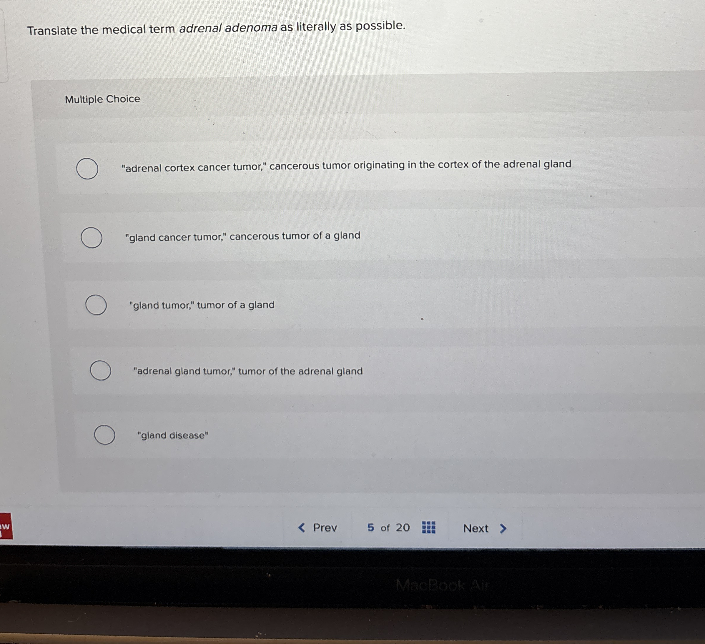 Solved Translate the medical term adrenal adenoma as