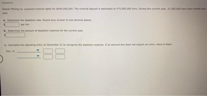 Solved Depletion Glacier Mining Co. acquired mineral rights | Chegg.com