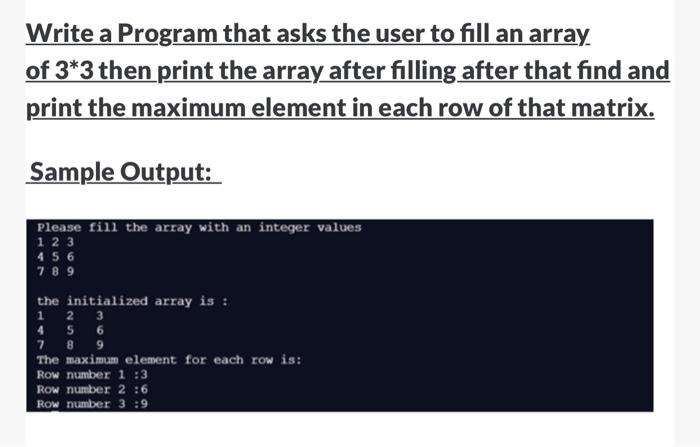 Solved Write a Program that asks the user to fill an array. | Chegg.com