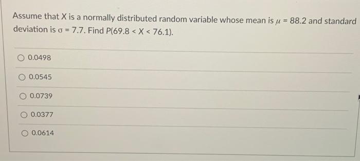 Solved Assume that X is a normally distributed random | Chegg.com