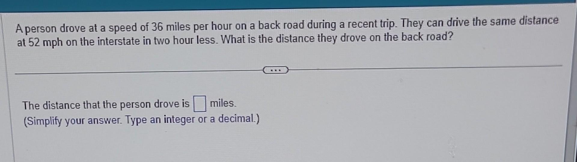 Solved A person drove at a speed of 36 miles per hour on a | Chegg.com