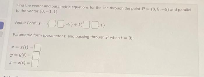 Solved Find the vector and parametric equations for the line | Chegg.com