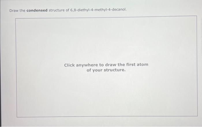 Solved Draw the condensed structure of | Chegg.com