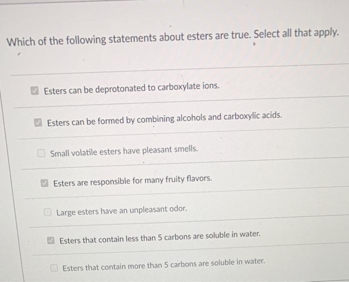 Solved Which of the following statements about esters are