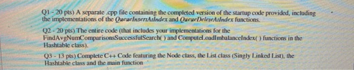 Solved Q1 - 25 pts) You will develop and implement | Chegg.com