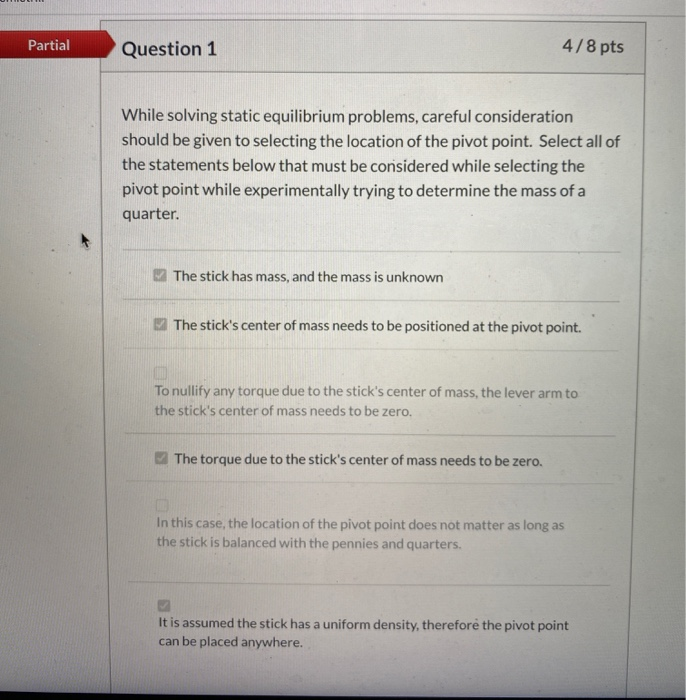 Solved Partial Question 1 4/8 pts While solving static | Chegg.com