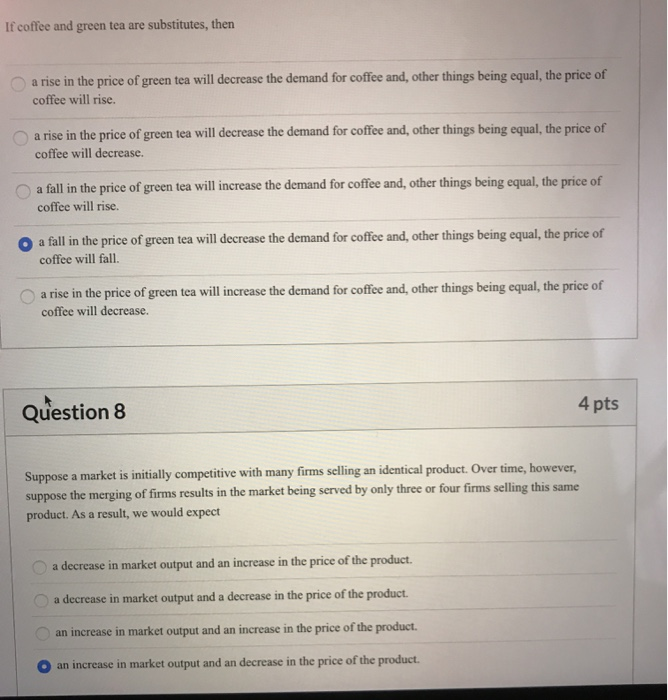 Solved If coffee and green tea are substitutes, then a rise