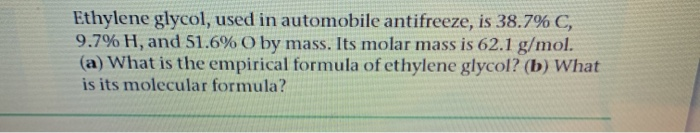 Solved Ethylene Glycol, Used In Automobile Antifreeze, Is