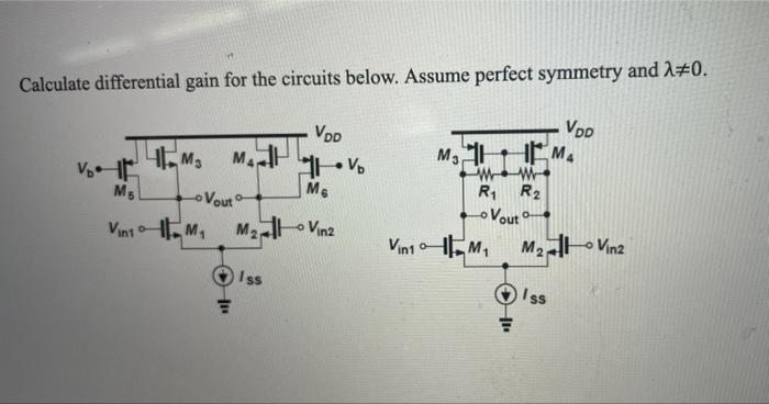 Solved Calculate differential gain for the circuits below. | Chegg.com