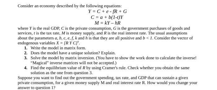 Solved Consider An Economy Described By The Following | Chegg.com ...