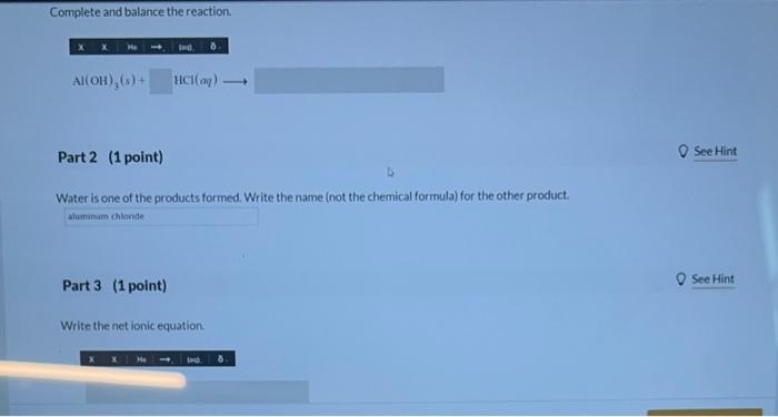 Solved Complete and balance the reaction. Al(OH)3(s)+HCl( aq | Chegg.com