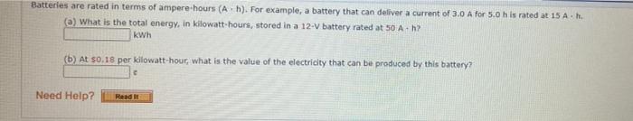 Solved Batteries are rated in terms of ampere-hours (Ah). | Chegg.com