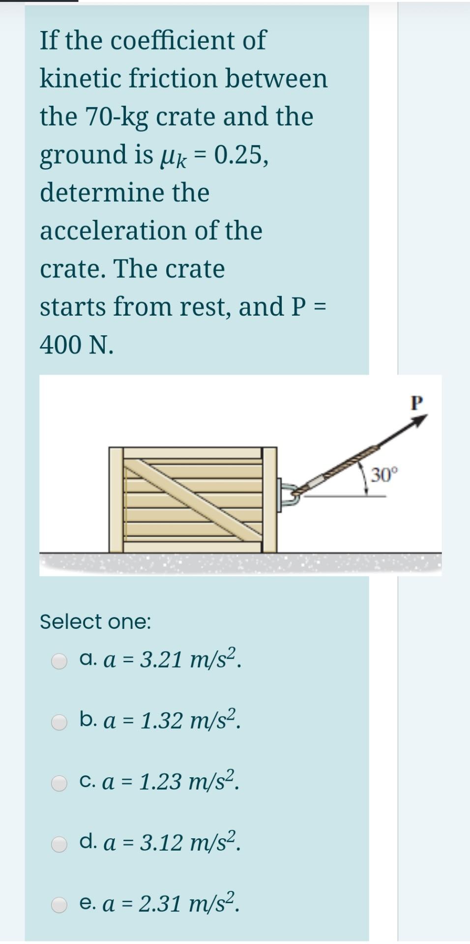 Solved If the coefficient of kinetic friction between the | Chegg.com