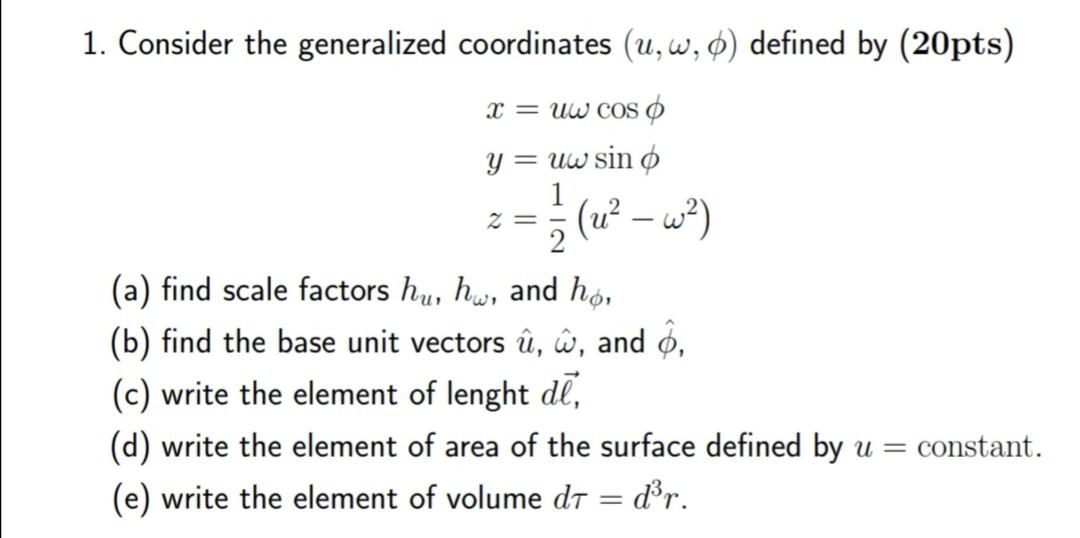 Solved 1 Consider The Generalized Coordinates U W 9 De Chegg Com