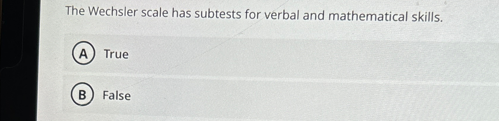 Solved The Wechsler scale has subtests for verbal and | Chegg.com
