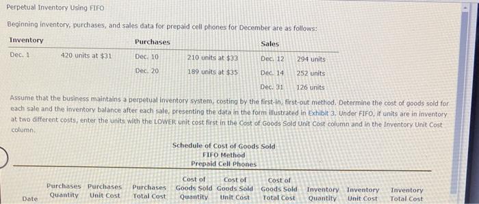 Perpetual Inventory Using FIFO
Beginning inventory, purchases, and sales data for prepaid cell phones for December are as fol