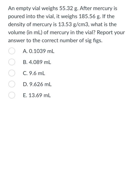 [Solved] An empty vial weighs ( 55.32 mathrm{g} ). Aft