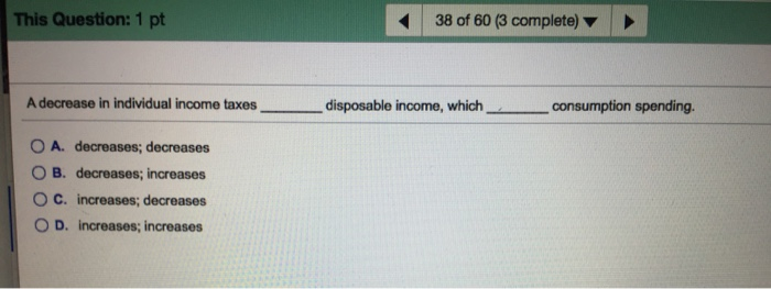 Solved This Question: 1 pt 38 of 60 (3 complete) A decrease | Chegg.com