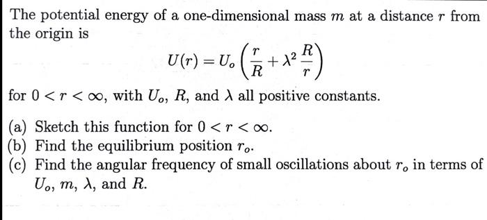 Solved The potential energy of a one-dimensional mass m at a | Chegg.com
