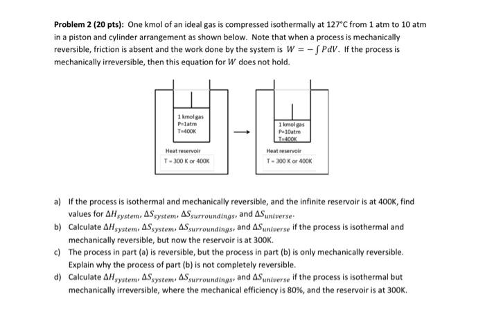 Solved Problem 2 (20 pts): One kmol of an ideal gas is | Chegg.com