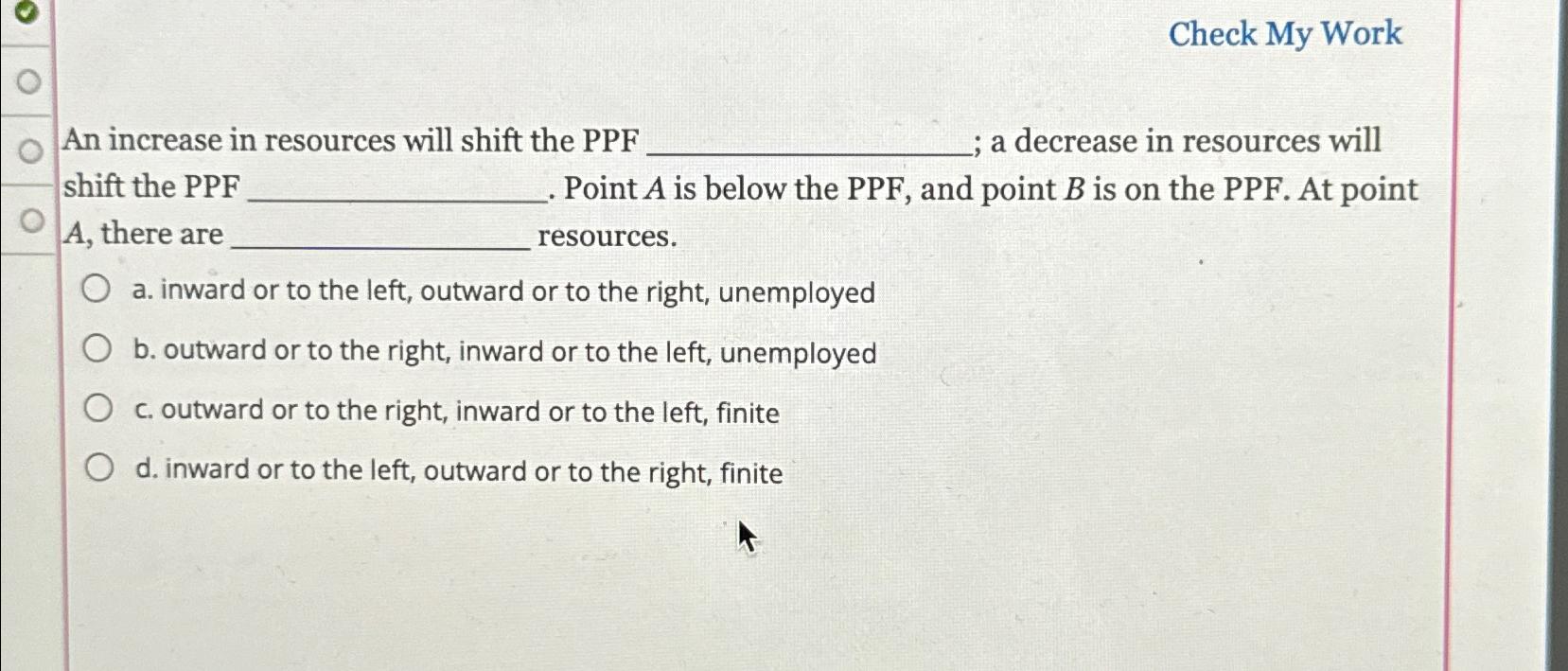 Solved Check My WorkAn increase in resources will shift the | Chegg.com