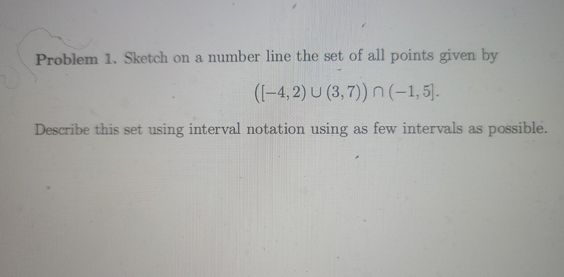 Solved Problem 1. Sketch on a number line the set of all | Chegg.com