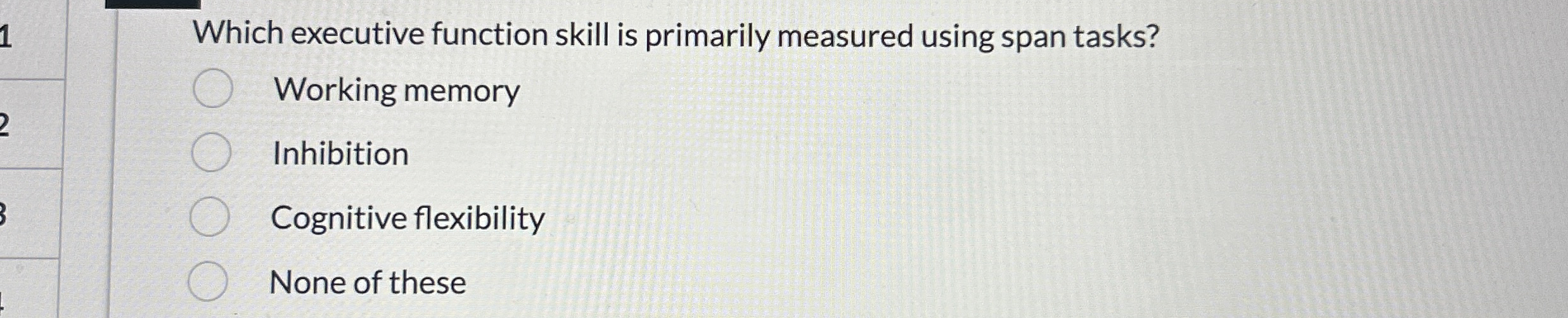 Solved Which executive function skill is primarily measured | Chegg.com