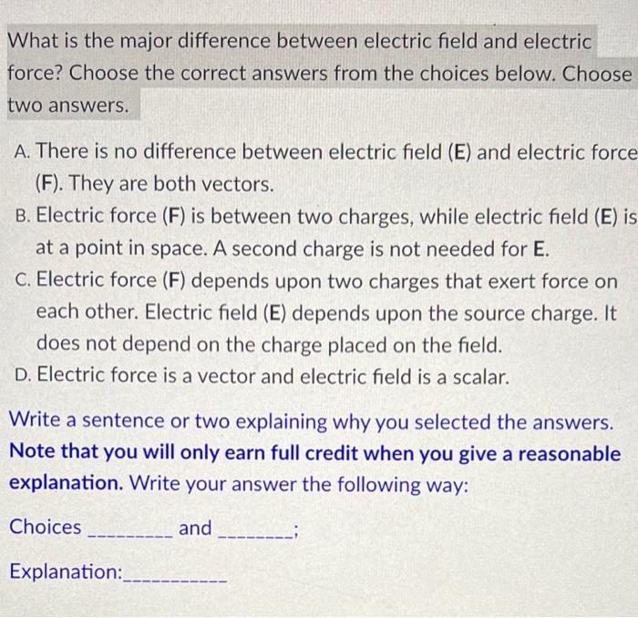 Solved What is the major difference between electric field | Chegg.com