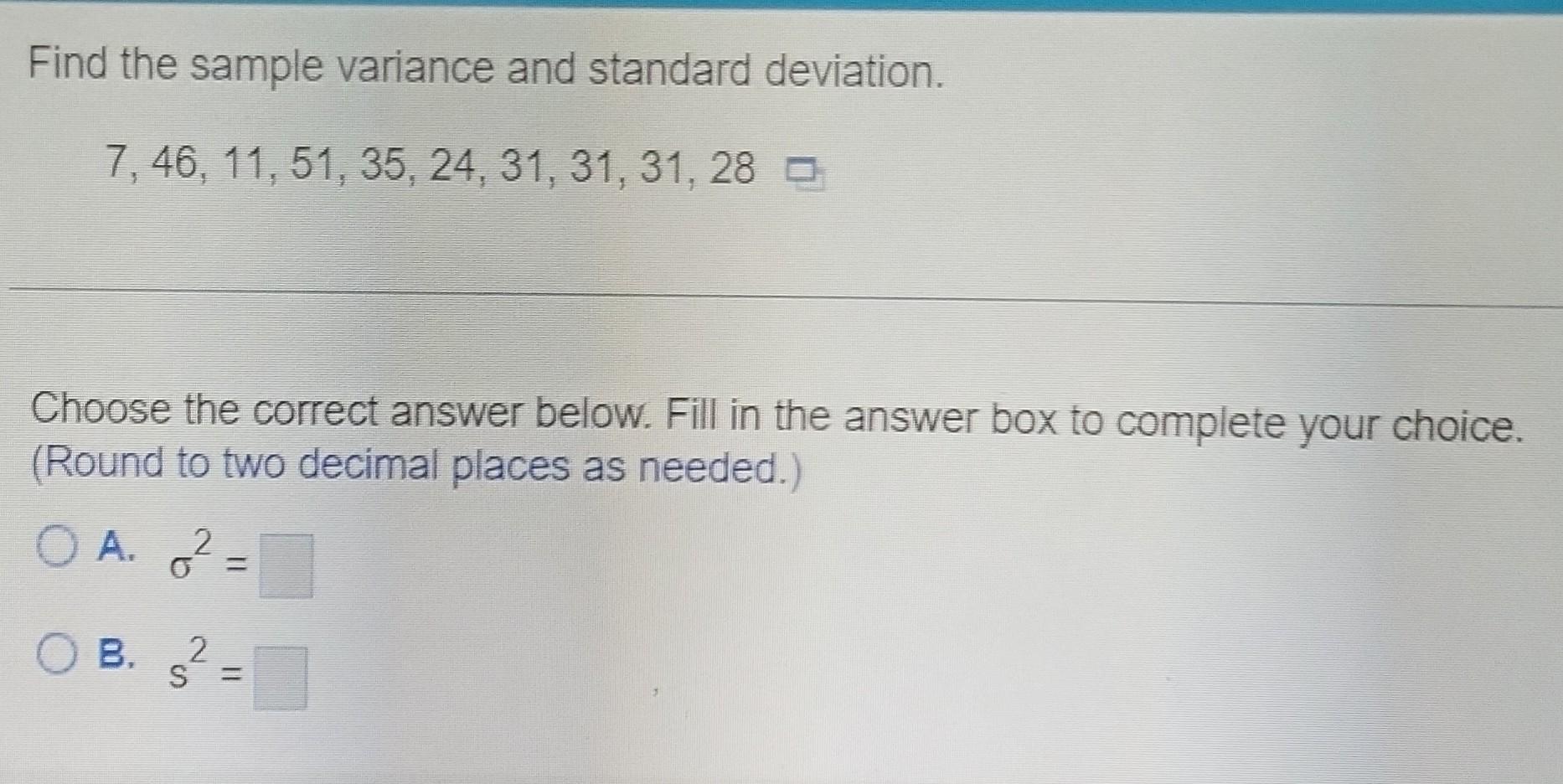 Solved Find the sample variance and standard deviation. 7, | Chegg.com
