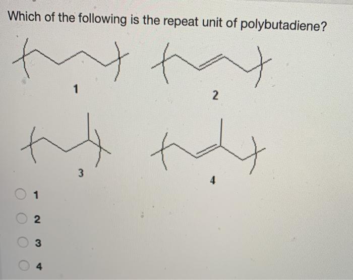 Solved Which of the following is the repeat unit of | Chegg.com