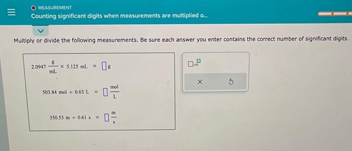Solved Multiply or divide the following measurements. Be | Chegg.com