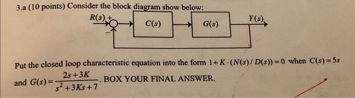 Solved 3.a (10 points) Consider the block diagram show | Chegg.com