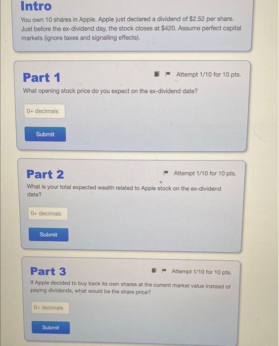 Solved Intro You own 10 shares in Apple. Apple just declared