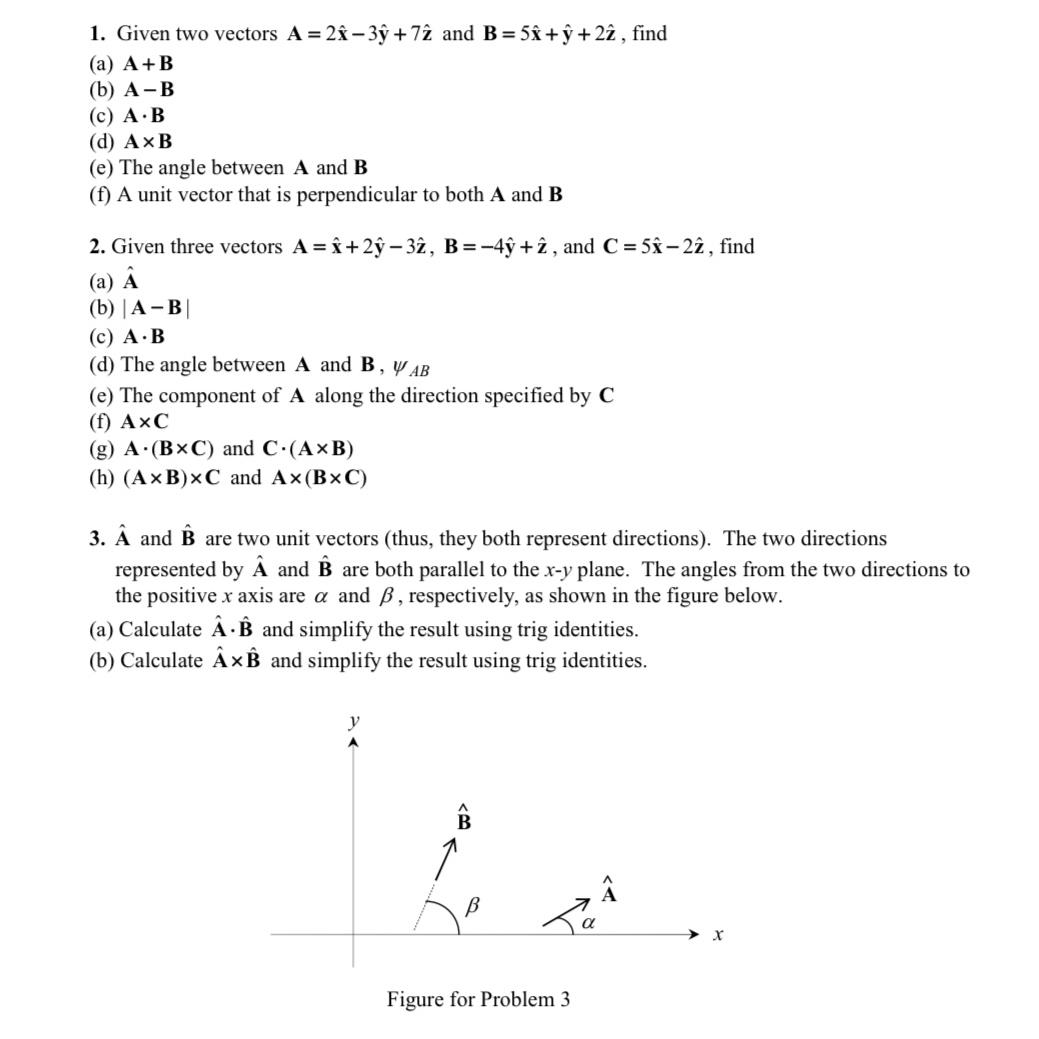 Solved Given two vectors A=2hat(x)-3hat(y)+7hat(z) ﻿and | Chegg.com