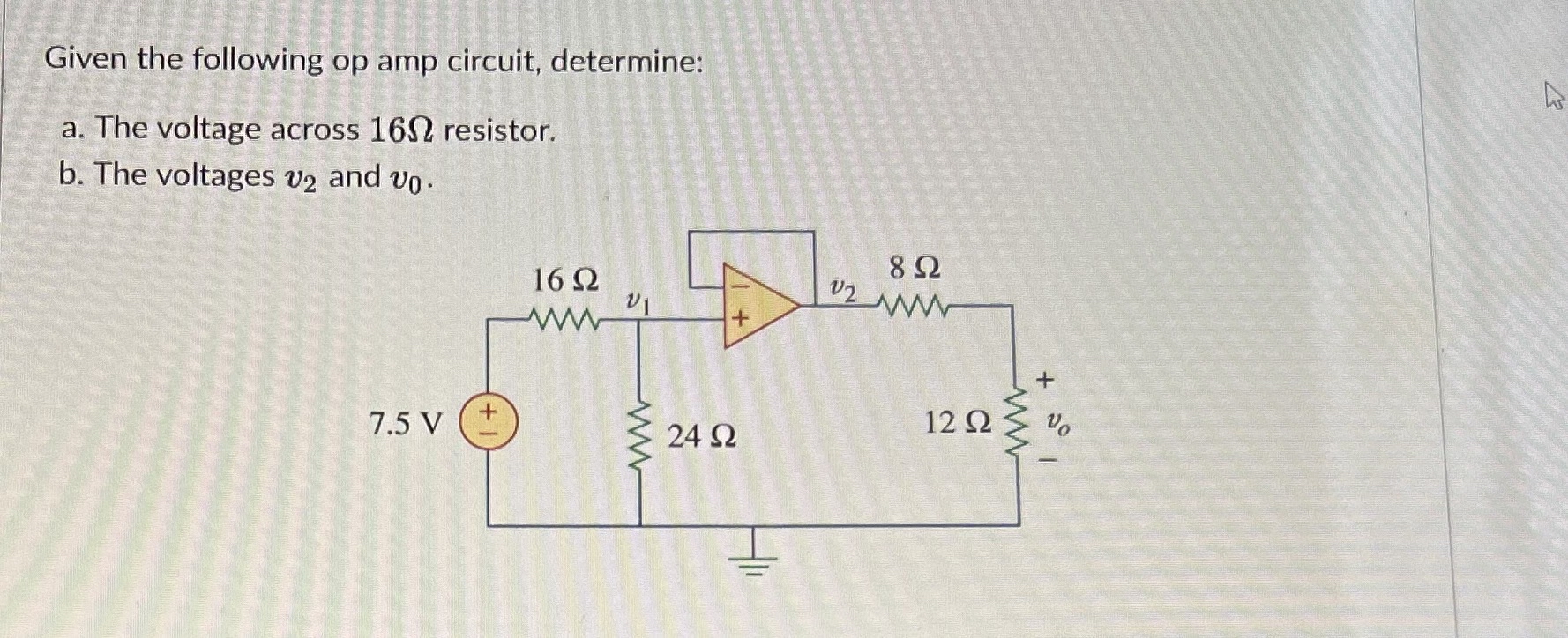 Solved Given The Following Op Amp Circuit, Determine:a. ﻿The | Chegg.com