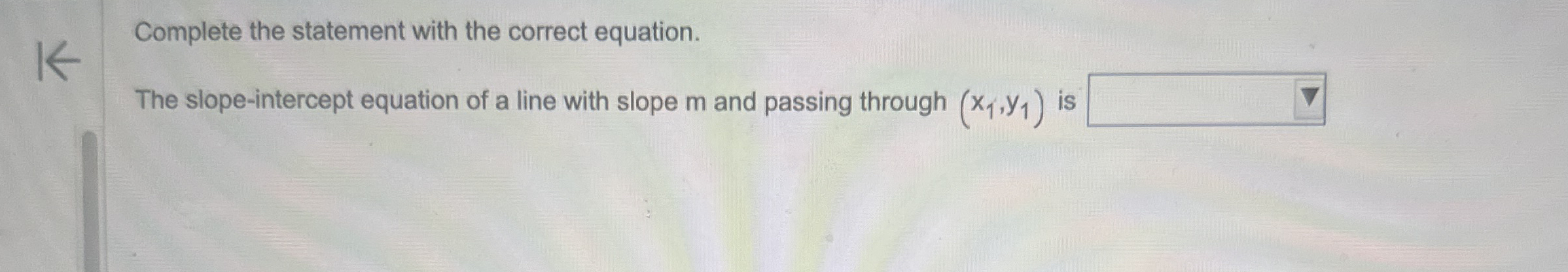 Solved Complete The Statement With The Correct Equation The Chegg Com