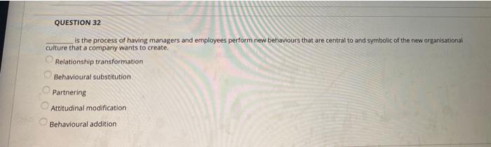 Solved QUESTION 32 is the process of having managers and | Chegg.com
