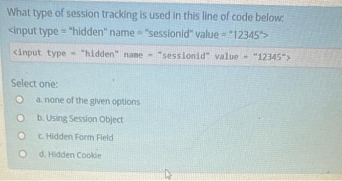 Solved What type of session tracking is used in this line of | Chegg.com